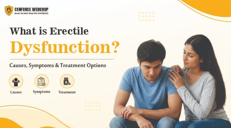 What Is Erectile Dysfunction? Causes, Symptoms, & Treatment